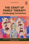 The Craft of Family Therapy - Salvador (Minuchin Center for the Family Minuchin ; Michael D. (Nova Southeastern University Reiter ; Charmaine (Private practice Borda - 9780367628338