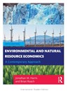 Environmental and Natural Resource Economics - Jonathan M. (Tufts University Harris ; Brian (Tufts Unversity Roach - 9780367634858