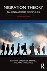 Migration Theory - Caroline B. Brettell ; James F. Hollifield - 9780367638559