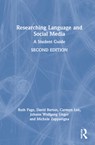 Researching Language and Social Media - Ruth (University of Leicester Page ; David (Lancaster University Barton ; Carmen Lee ; Johann Wolfgang (Lancaster University Unger - 9780367640095