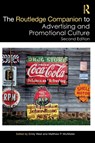 The Routledge Companion to Advertising and Promotional Culture - Emily West ; Matthew P. McAllister - 9780367645106