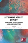Re-thinking Mobility Poverty - Tobias Kuttler ; Massimo Moraglio - 9780367653583