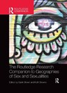 The Routledge Research Companion to Geographies of Sex and Sexualities - Gavin Brown ; Kath Browne - 9780367660093