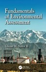 Fundamentals of Environmental Assessment - Glenn W. (U.S. EPA- U.S.A.) Suter II - 9780367705923