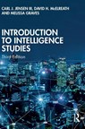 Introduction to Intelligence Studies - III Jensen ; David H. (University of Mississippi McElreath ; Melissa (The Citadel Graves - 9780367711566