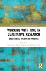 Working with Time in Qualitative Research - KERI (UNIVERSITY OF BRISTOL,  UK) Facer ; Johan (Middlesex University, UK) Siebers ; Bradon Smith - 9780367714789