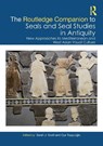 The Routledge Companion to Seals and Seal Studies in Antiquity - Sarah J. Scott ; Oya Topcuoglu - 9780367747152