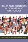 Roles and Contexts in Counselling Psychology - Daisy Best ; Helen Nicholas ; Mark Bradley - 9780367747435