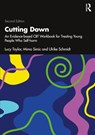 Cutting Down - Lucy (South London and Maudsley NHS Taylor ; Mima (South London and Maudsley NHS Simic ; Ulrike (Maudsley Hospital and Institute of Psychiatry Schmidt - 9780367755782