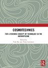 Cosmotechnics - Yuk Hui ; Pieter Lemmens - 9780367769376