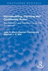 Housebuilding, Planning and Community Action - John R. Short ; Stephen Fleming ; Stephen J. G. Witt - 9780367772031