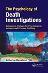The Psychology of Death Investigations - Katherine Ramsland - 9780367778804