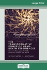 The Transformative Powers of Near Death Experiences - Penny Sartori ; Kelly Walsh - 9780369315373