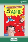 The Survival Guide for Kids with ADHD - John F Taylor - 9780369318190