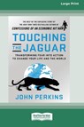 Touching the Jaguar - John Perkins - 9780369343925