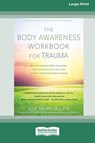 The Body Awareness Workbook for Trauma - Julie Brown Yau - 9780369356420