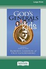 God's Generals For Kids/John G. Lake - LIARDON,  Roberts ; Goldenberg, Olly - 9780369361660