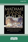 Madame Jeanne Guyon - Madame Jeanne Guyon - 9780369361677