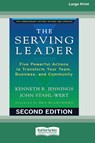 The Serving Leader - Kenneth R. Jennings ; John Stahl-Wert - 9780369361691