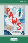 Paws [16pt Large Print Edition] - Kate Foster - 9780369387561