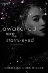 Awakened Are the Starry-Eyed - Christine Doré Miller - 9780369503473