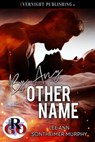 By Any Other Name - Lee Ann Sontheimer Murphy - 9780369506153