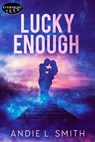 Lucky Enough - Andie L. Smith - 9780369509017