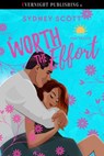 Worth the Effort - Sydney Scott - 9780369509772