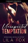 Unexpected Temptation - Lila Fox - 9780369512598