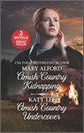 Amish Country Kidnapping and Amish Country Undercover - Mary Alford ; Katy Lee - 9780369703484