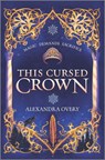 This Cursed Crown - Alexandra Overy - 9780369705686