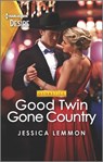 Good Twin Gone Country - Jessica Lemmon - 9780369708021