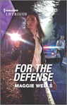 For the Defense - Maggie Wells - 9780369709165