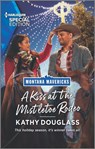 A Kiss at the Mistletoe Rodeo - Kathy Douglass - 9780369710345