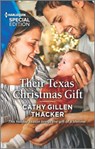 Their Texas Christmas Gift - Cathy Gillen Thacker - 9780369710444