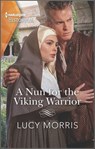 A Nun for the Viking Warrior - Lucy Morris - 9780369711342