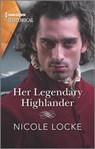 Her Legendary Highlander - Nicole Locke - 9780369711496