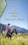 A Cowboy's Hope - Mary Anne Wilson - 9780369714336