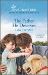 The Father He Deserves - Lisa Jordan - 9780369715067