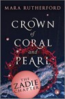 Crown of Coral and Pearl: The Zadie Chapter - Mara Rutherford - 9780369717115