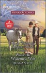 Texas Cinderella and Would-Be Wilderness Wife - Winnie Griggs ; Regina Scott - 9780369718716