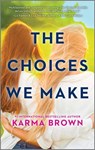 The Choices We Make - Karma Brown - 9780369719850