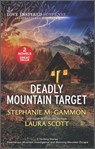 Deadly Mountain Target - Stephanie M. Gammon ; Laura Scott - 9780369721235