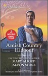 Amish Country Hideout - Mary Alford ; Alison Stone - 9780369721860