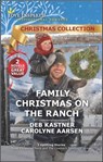 Family Christmas on the Ranch - Deb Kastner ; Carolyne Aarsen - 9780369722751