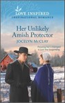 Her Unlikely Amish Protector - Jocelyn McClay - 9780369725325