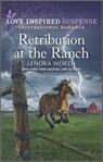 Retribution at the Ranch - Lenora Worth - 9780369728852