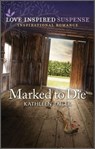 Marked to Die - Kathleen Tailer - 9780369741233