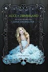 ALICE IN ZOMBIELAND - Gena Showalter - 9780373210893