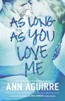 As Long as You Love Me - Ann Aguirre - 9780373779840